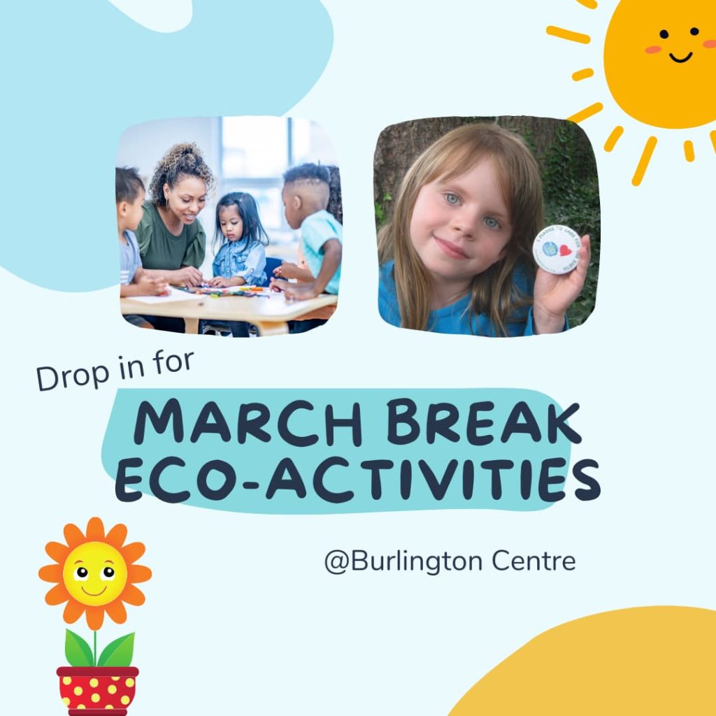 march Break eco-activities